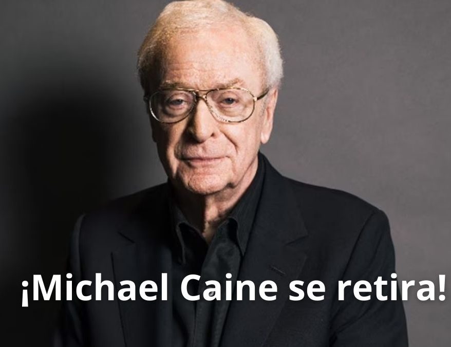 Michael_Caine_se_retira